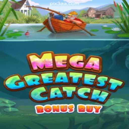 Discover MegaGreatestCatchBonusBuy: The Ultimate Slot Experience on 3AA.COM Platform-Oficial Slots Brasil #1