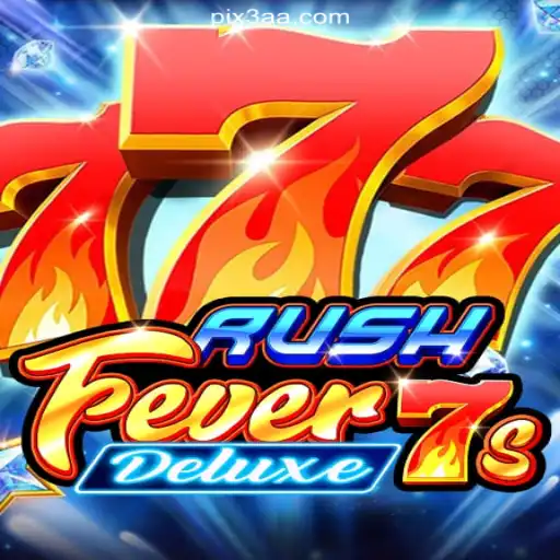 Experience the Thrill with RushFever7sDeluxe on 3AA.COM Platform